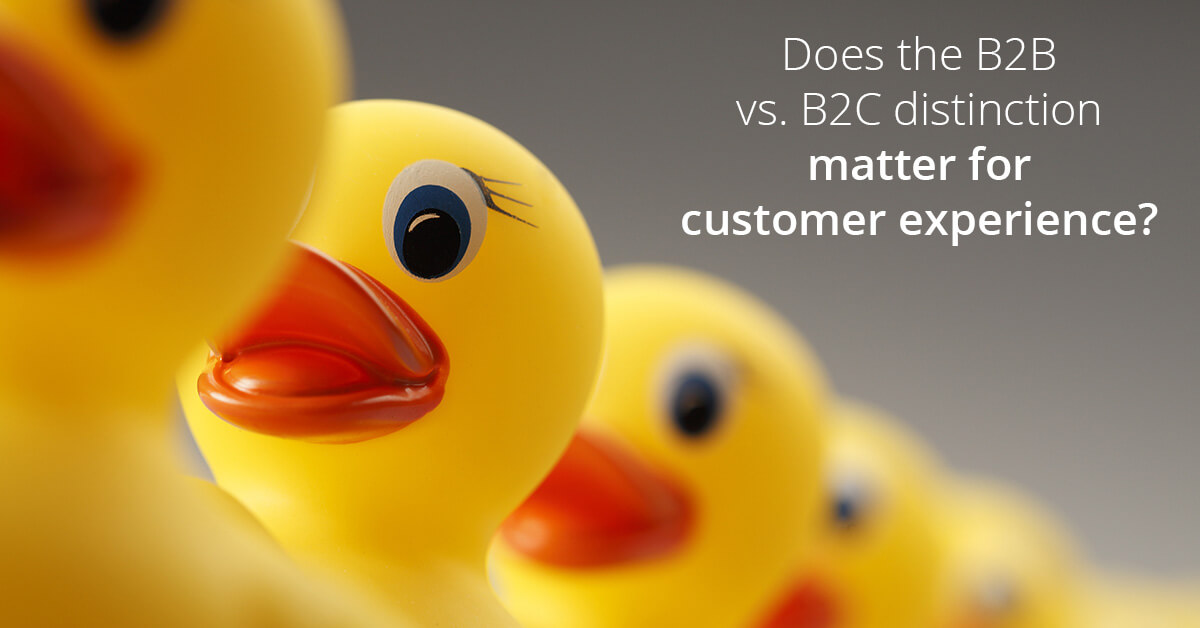 B2C Vs. B2B: How The Customer Experience Definition Became Equalized ...