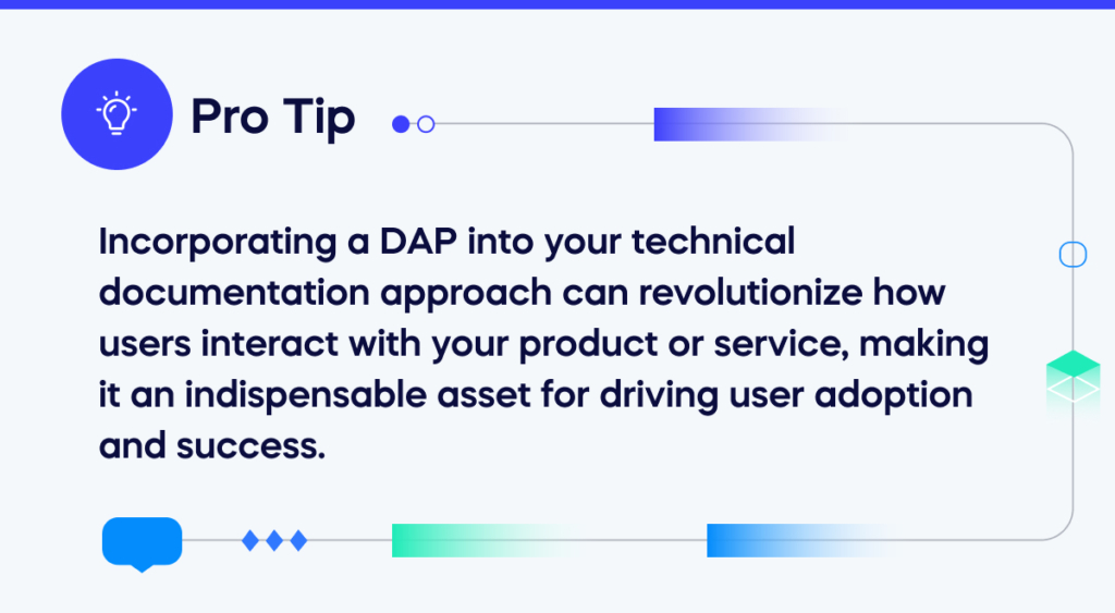 You can use a DAP to train staff on optimizing the value of new digital tools in their working day without needing human input.