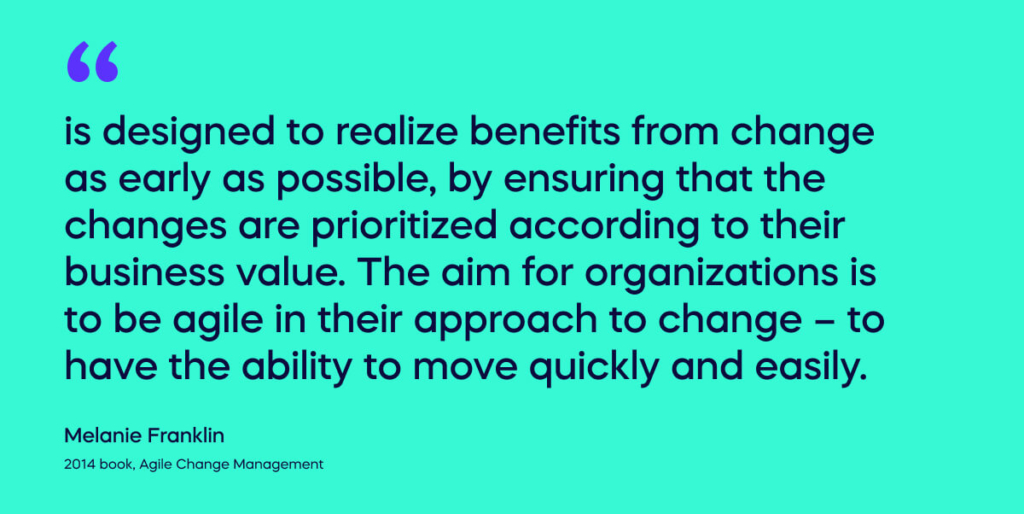 Melanie Franklin explains in her agenda-setting 2014 book, Agile Change Management