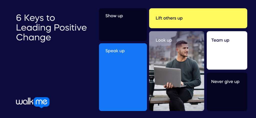 6 Keys to Leading Positive Change