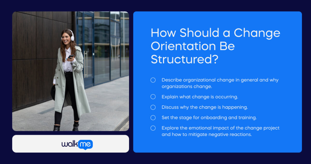 How Should a Change Orientation Be Structured_