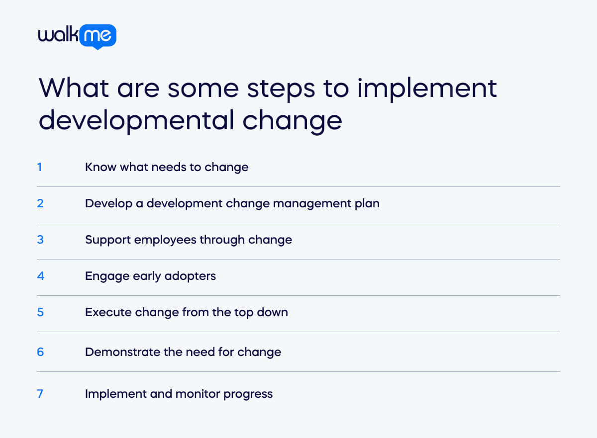 What are some steps to implement developmental change