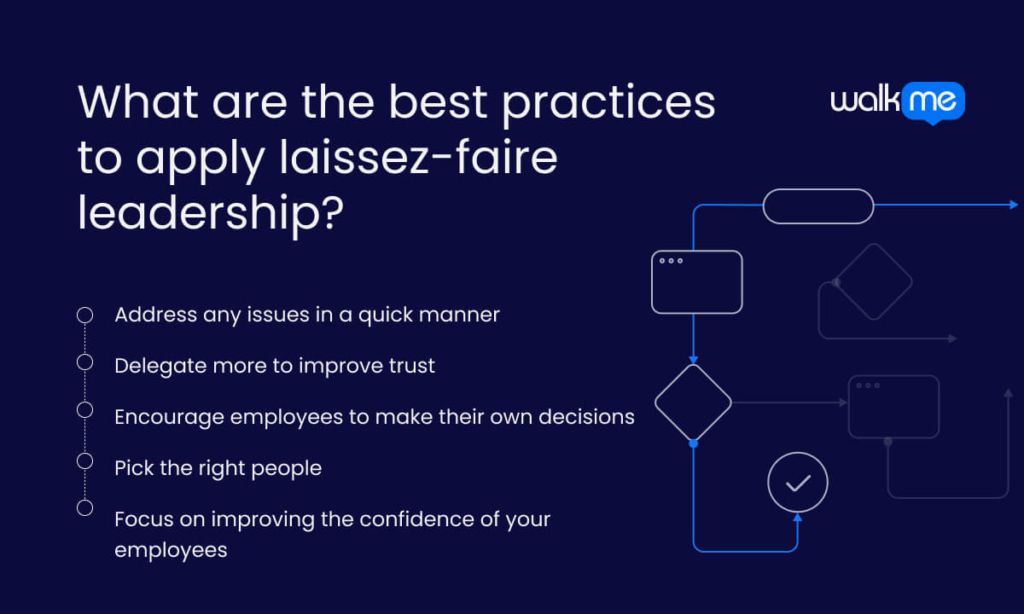 What are the best practices to apply laissez-faire leadership?