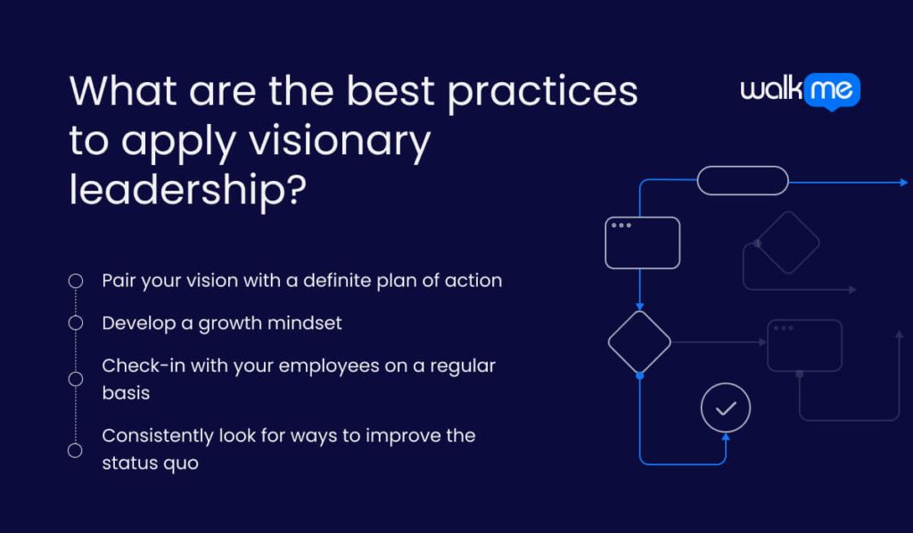 What are the best practices to apply visionary leadership?