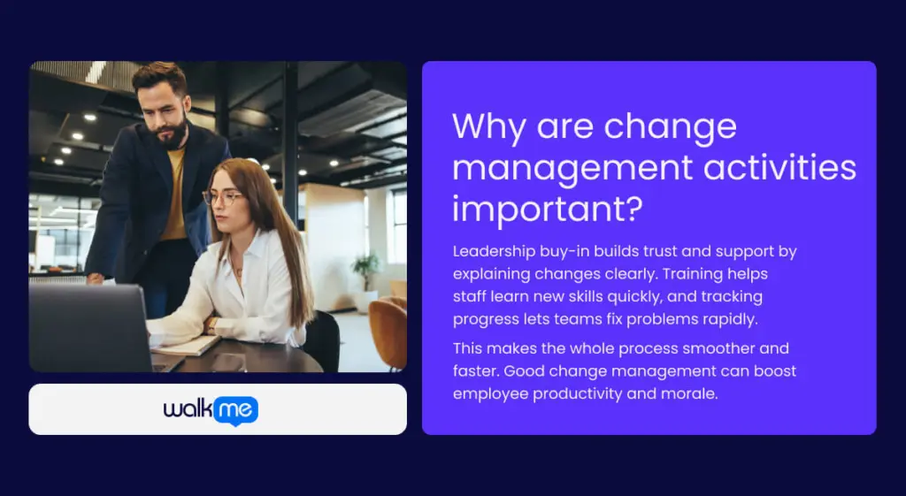 Why are change management activities important?