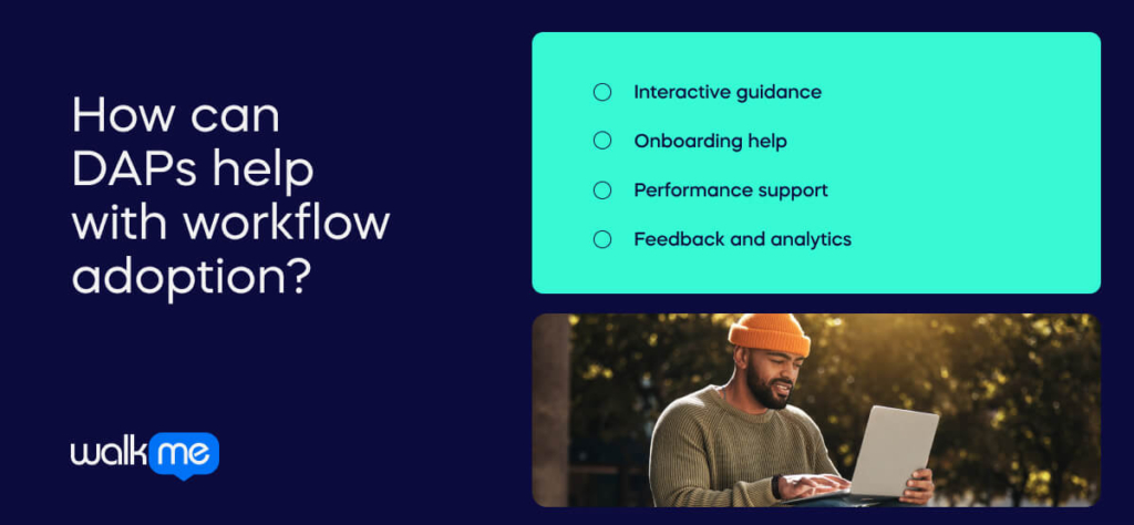 How can DAPs help with workflow adoption_ (1)