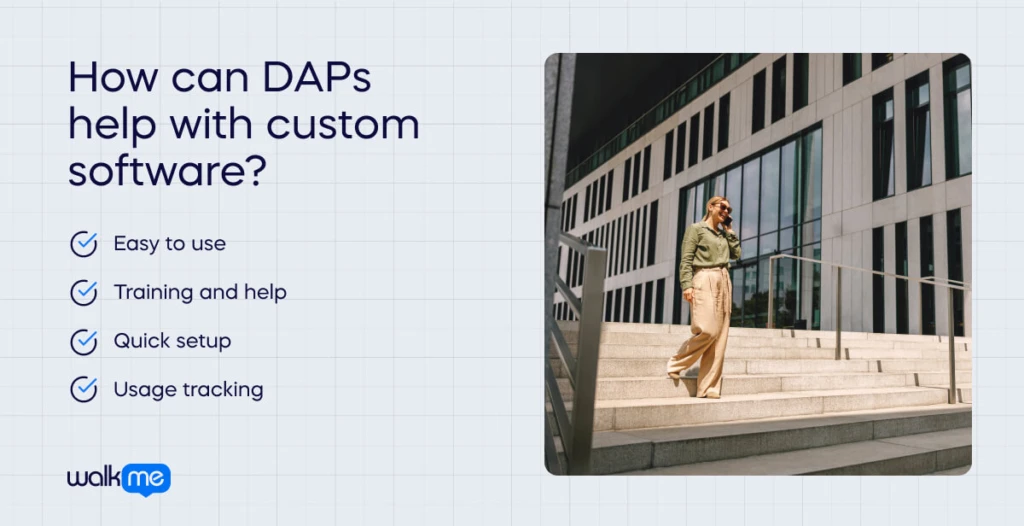 How can DAPs help with custom software?